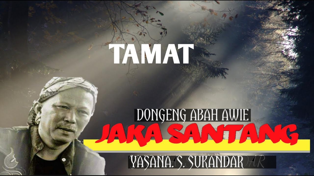 Dong&eacute;ng Sunda Jaka Santang TAMAT