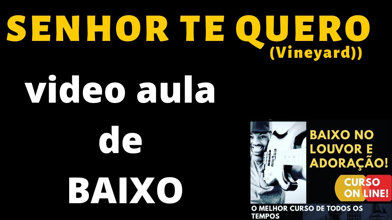SENHOR TE QUERO (Vineyard) Bass cover VIDEO AULA DE BAIXO POR KAKA BASS #baixonolouvor.com