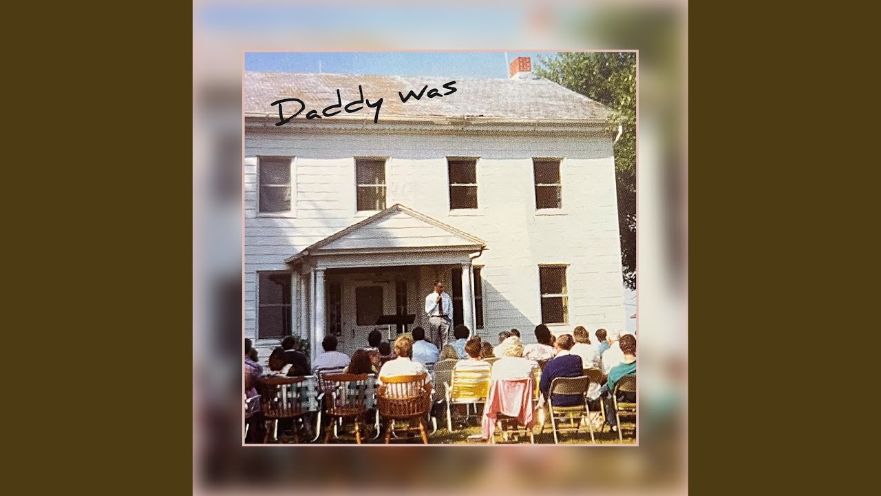 Daddy Was