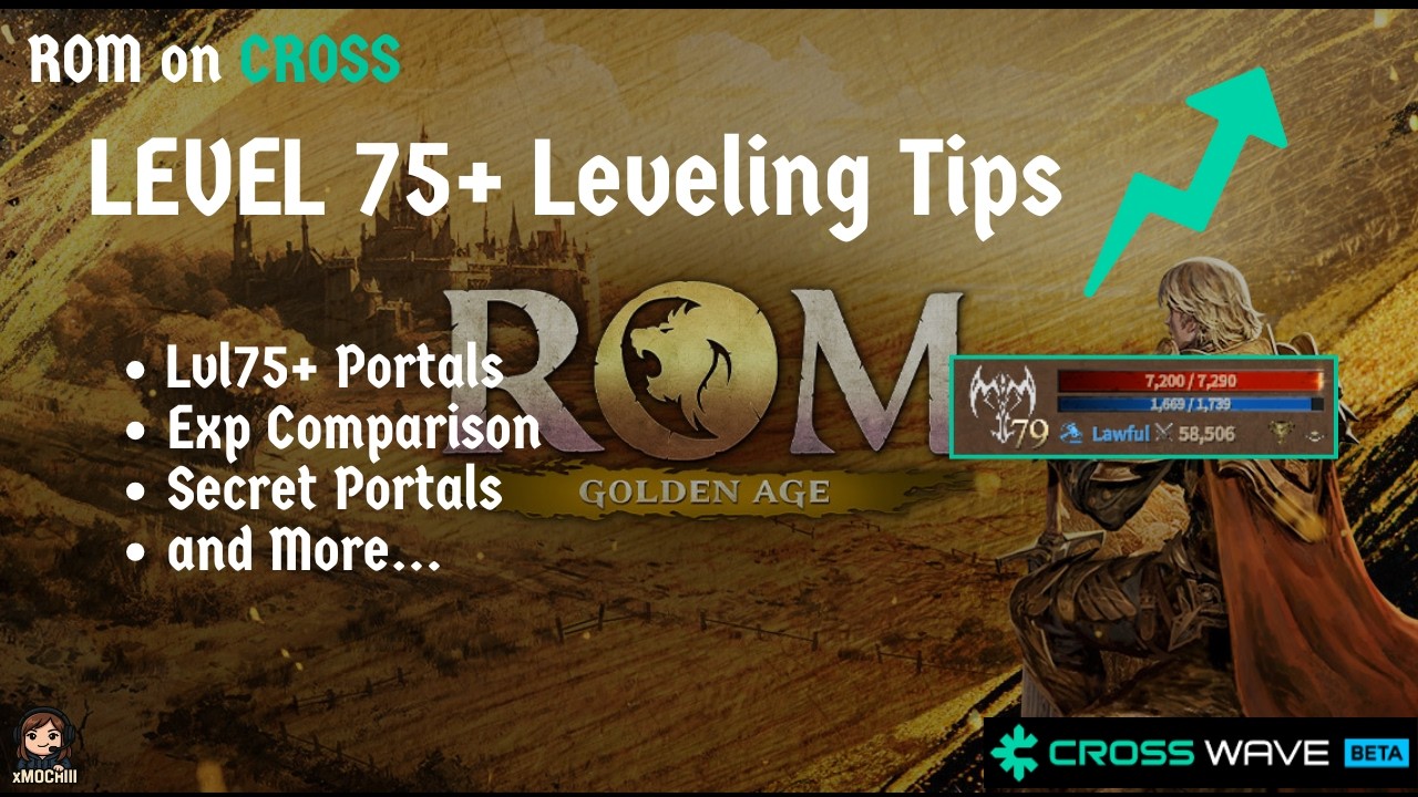 ROM Golden Age CROSS: Fast Leveling Guide 75–80!