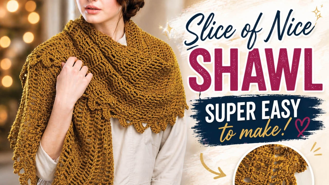 Easy Crochet Slice of Nice Shawl
