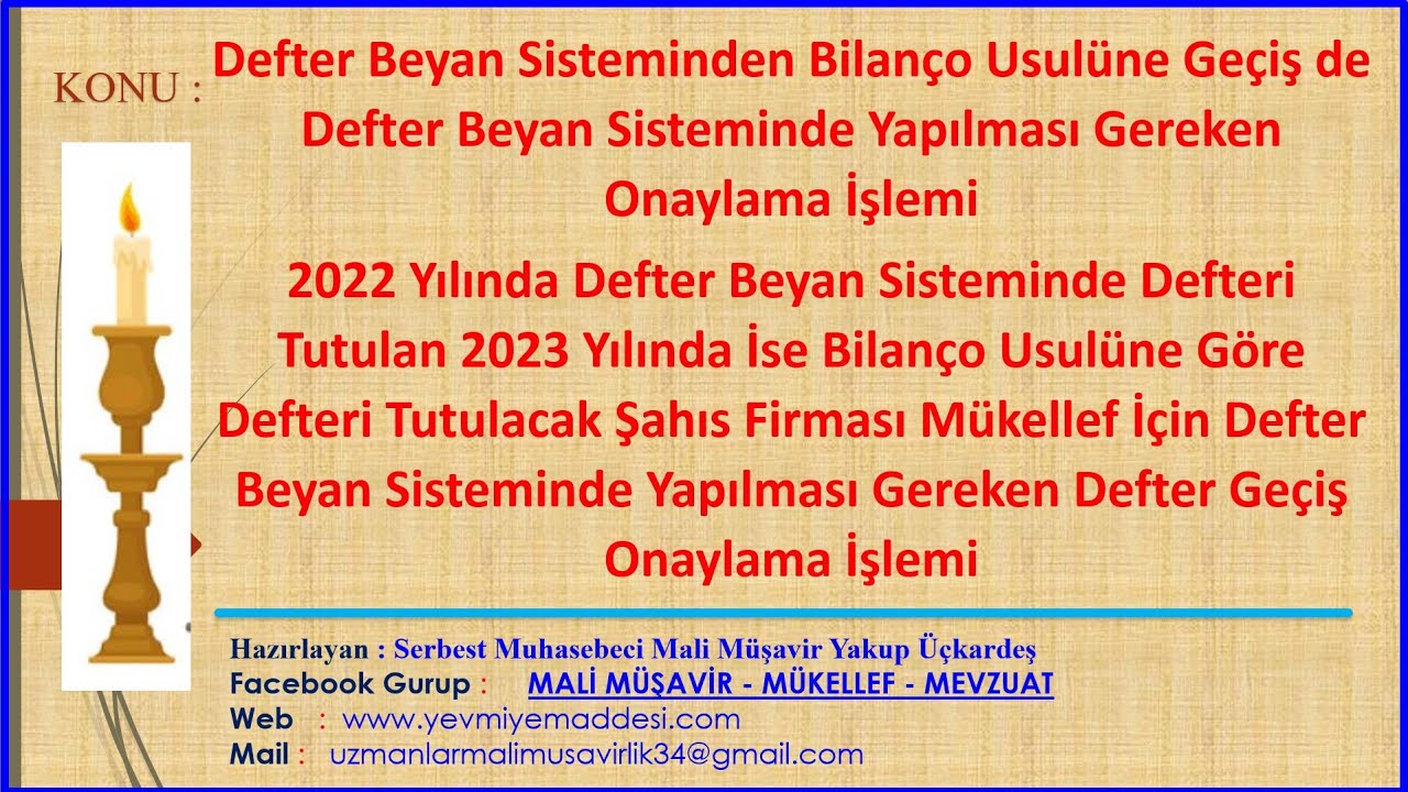 YENİ YILDA BİLANÇOYA GEÇECEK OLAN MÜKELLEFİN DEFTER BEYAN SİSTEMİNDE Kİ DEFTER ONAY İŞLEMİ