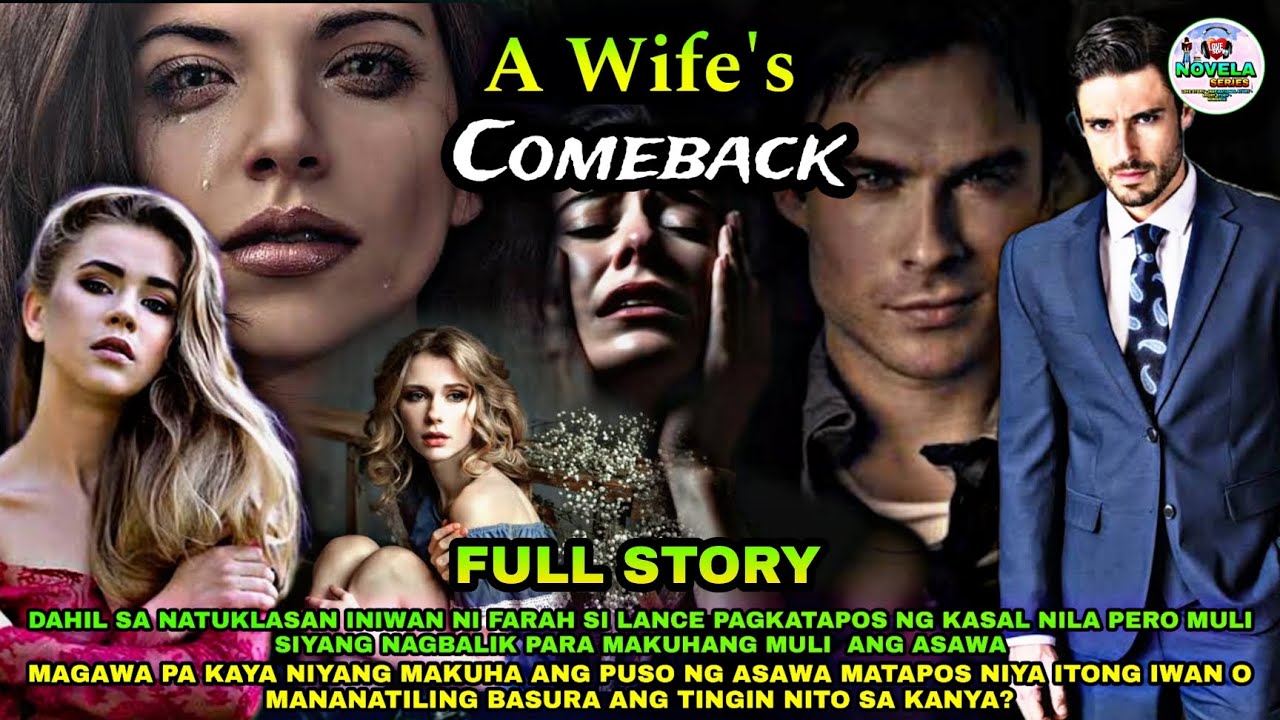 FULL STORY | A WIFE'S COMEBACK | FARAH AND LANCE LOVE DRAMA ROMANCE STORY | Novela Series