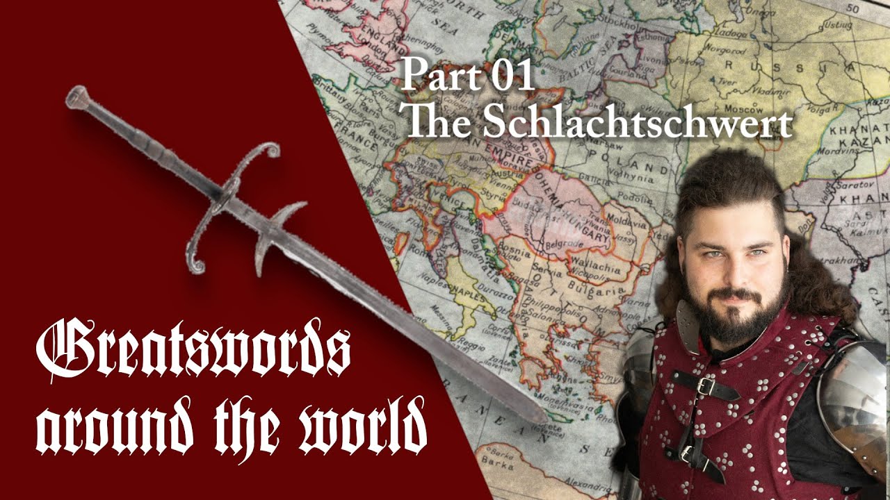 Greatswords around the World Part 01:  The Schlachtschwert ( Zweihander )