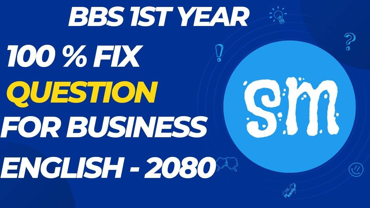 Business English fix question for exam - BBS 1st year