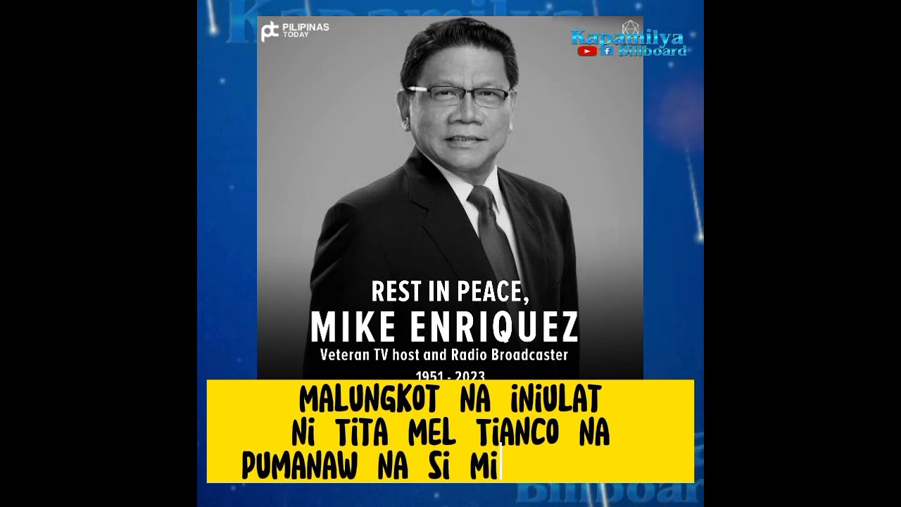 Batikang Mamamahag na si Mike Enriquez Pumanaw na sa Edad na 71.