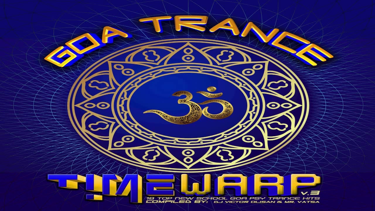 V.A. - Goa Trance Timewarp Vol​. ​3 | Full Double Mix