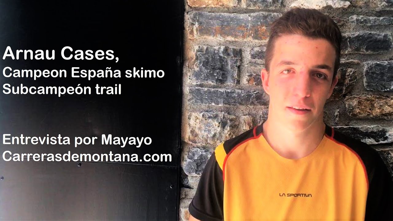 Arnau Cases joven talento La Sportiva: Campe&oacute;n Espa&ntilde;a cadetes skimo y subcampe&oacute;n carreras monta&ntilde;a.