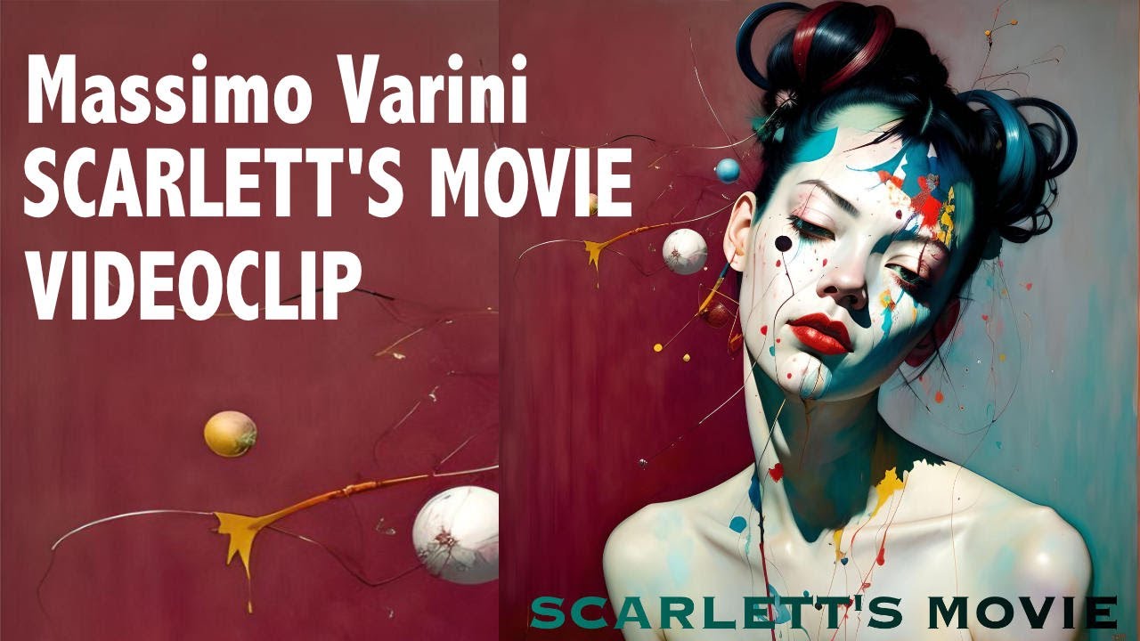 Scarlett's Movie Official Videoclip - Massimo Varini