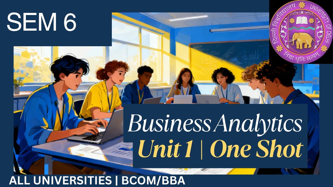 BUSINESS ANALYTICS | UNIT 1 | ONE SHOT | SEM 6 | BCOM/BBA | ALL UNIVERSITIES