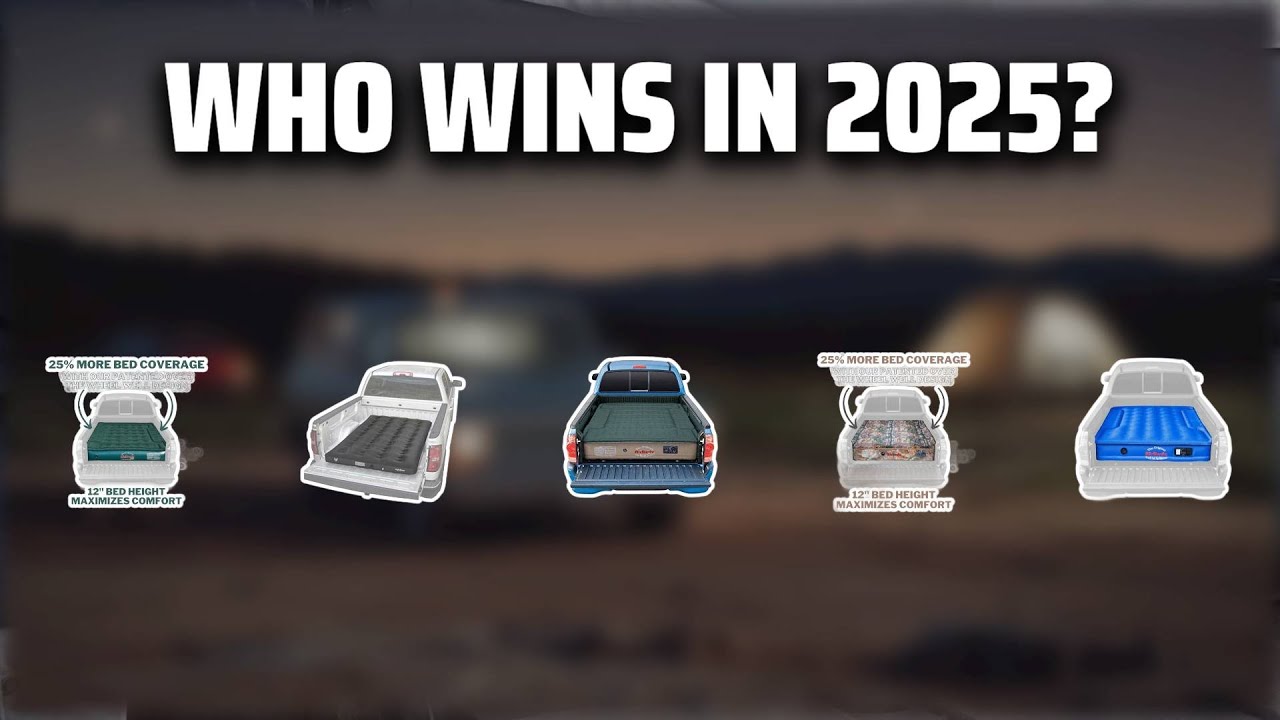 The Top 5 Best Truck Bed Mattress in 2025 - Must Watch Before Buying!