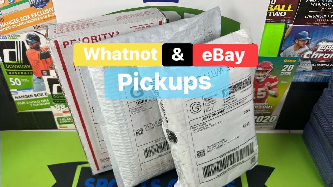 It’s a Whatnot/eBay Pickups Mailday!! 