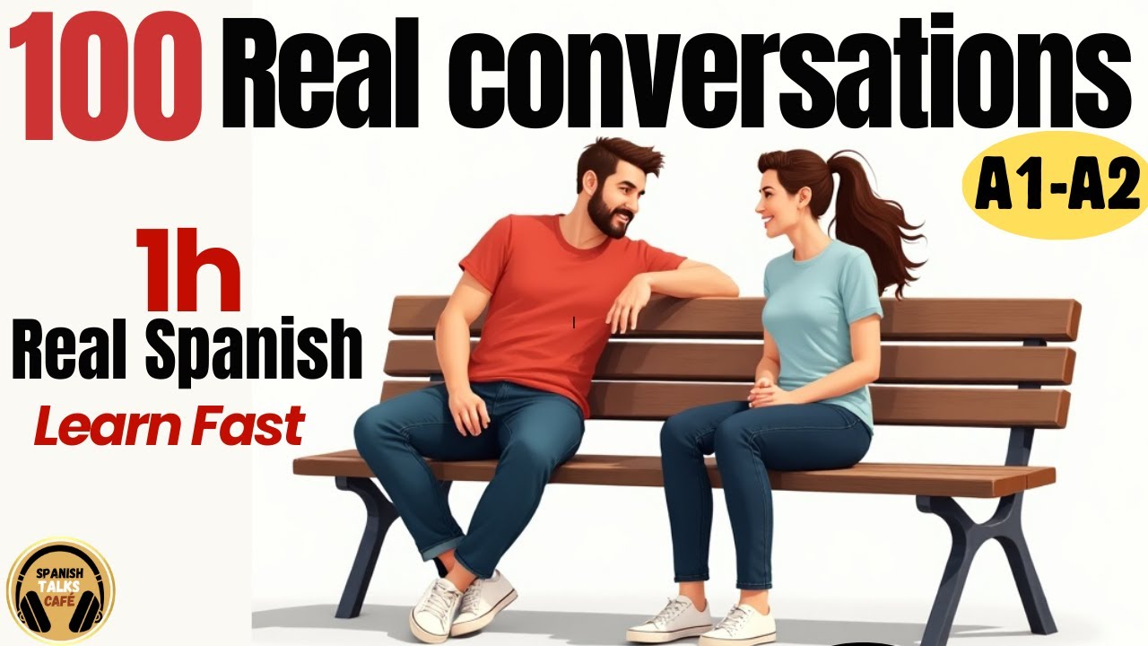 100 Essential SPANISH Conversations for A1-A2 Beginners | Learn Spanish with SLOW & EASY Dialogues