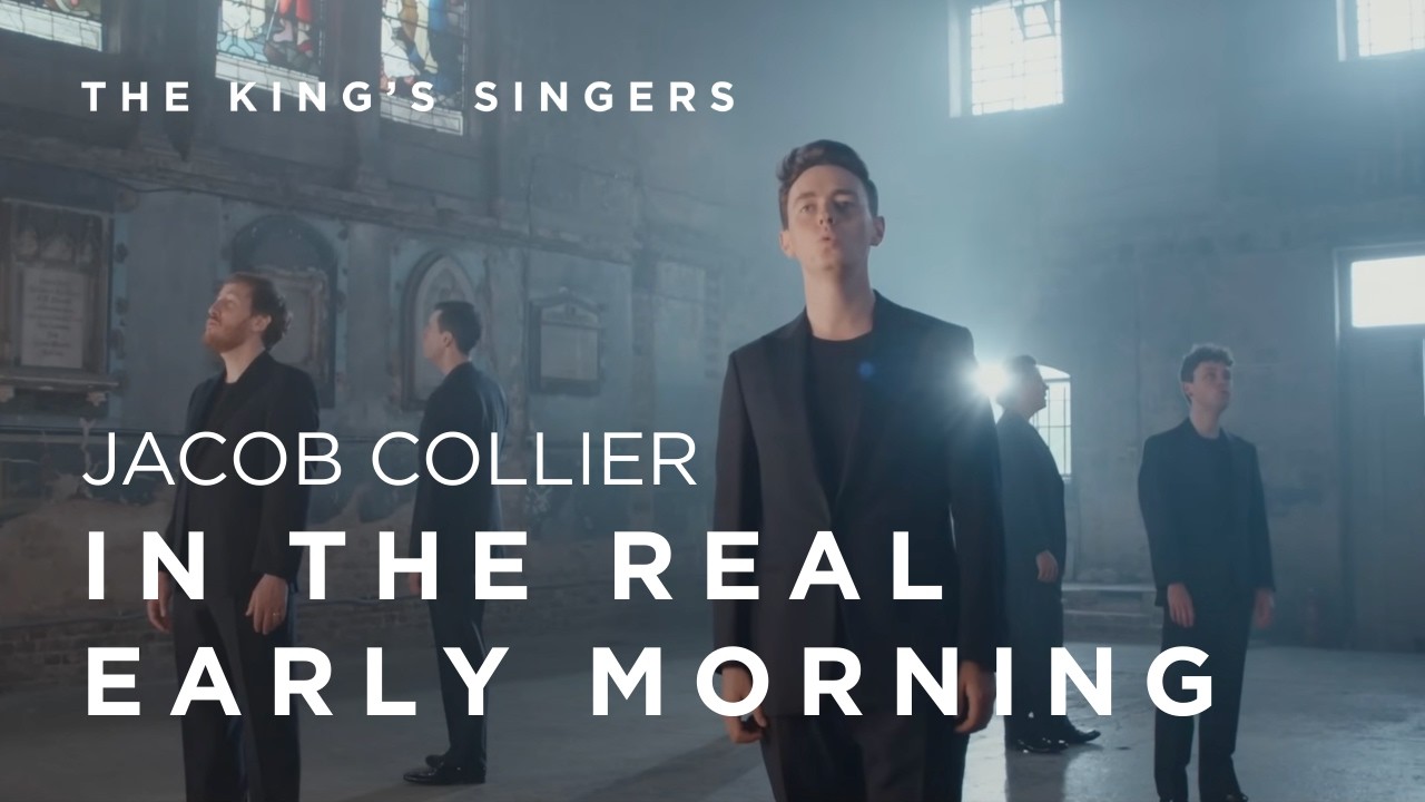The King's Singers - In the real early morning (Jacob Collier)