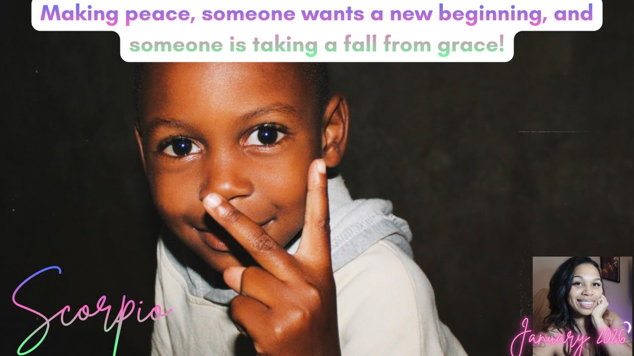Scorpio *Making peace, someone wants a new beginning, and someone is taking a fall from grace!