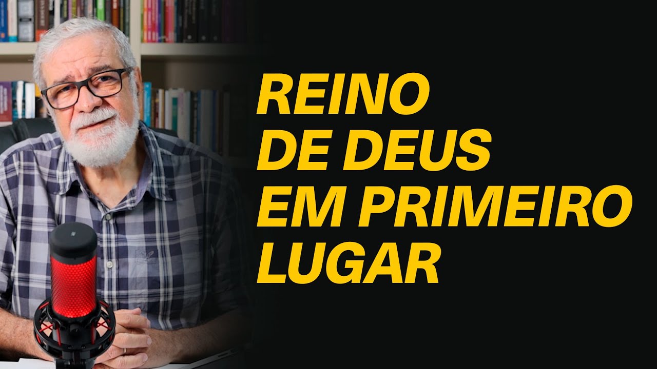 O que é colocar o reino de Deus em primeiro lugar? -  @pnooficial #400