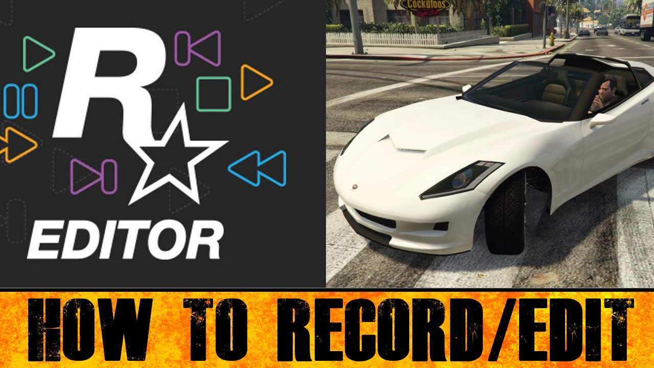 How to Record/Edit with Rockstar Editor on GTA V - PC