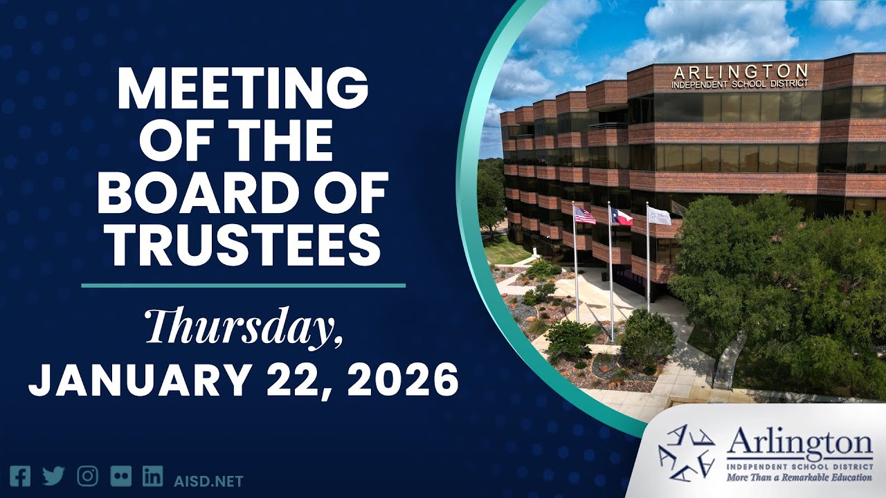 2026-01-22 Arlington ISD Regular Meeting of the Board of Trustees