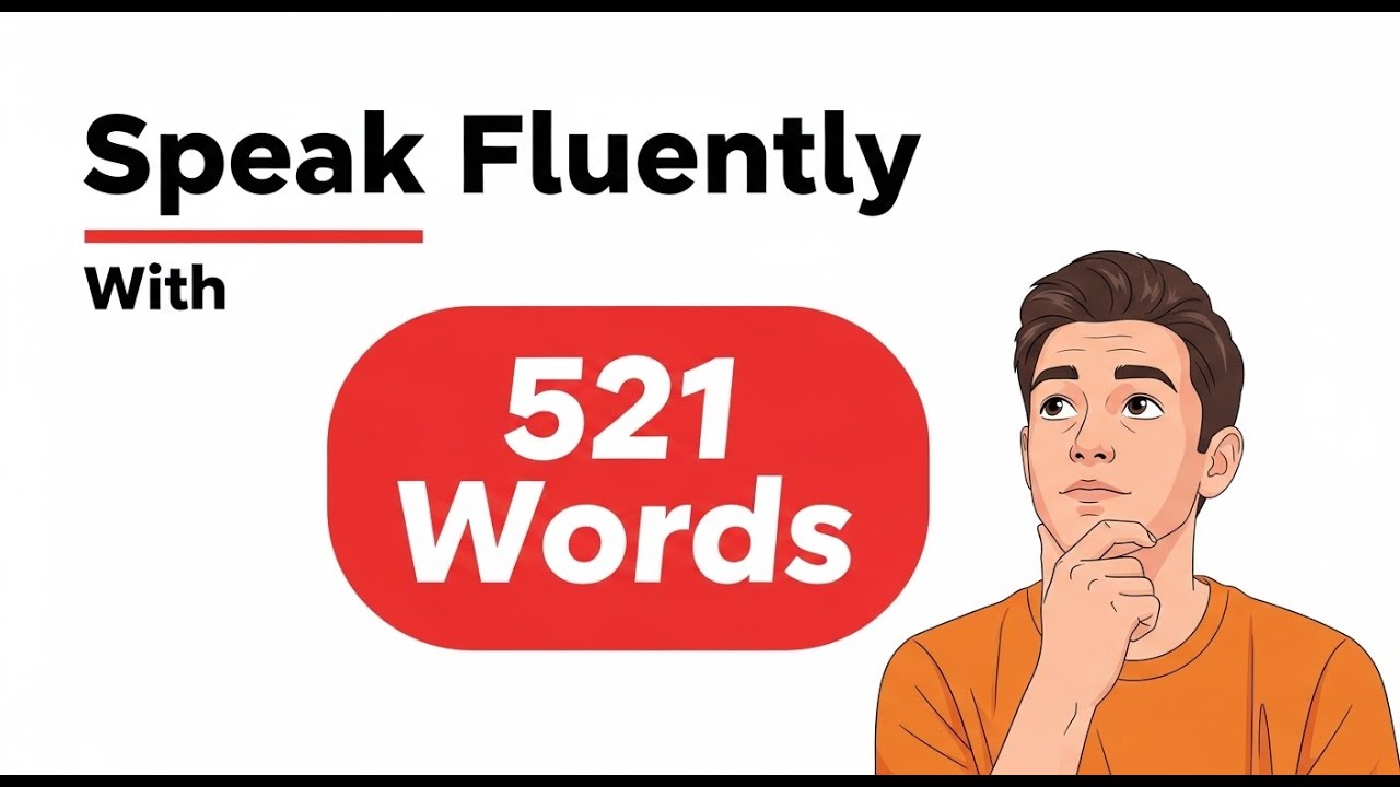 How To Speak English With Just 521 Words | No Grammar, No Difficult Words, No Teacher, No Long Time