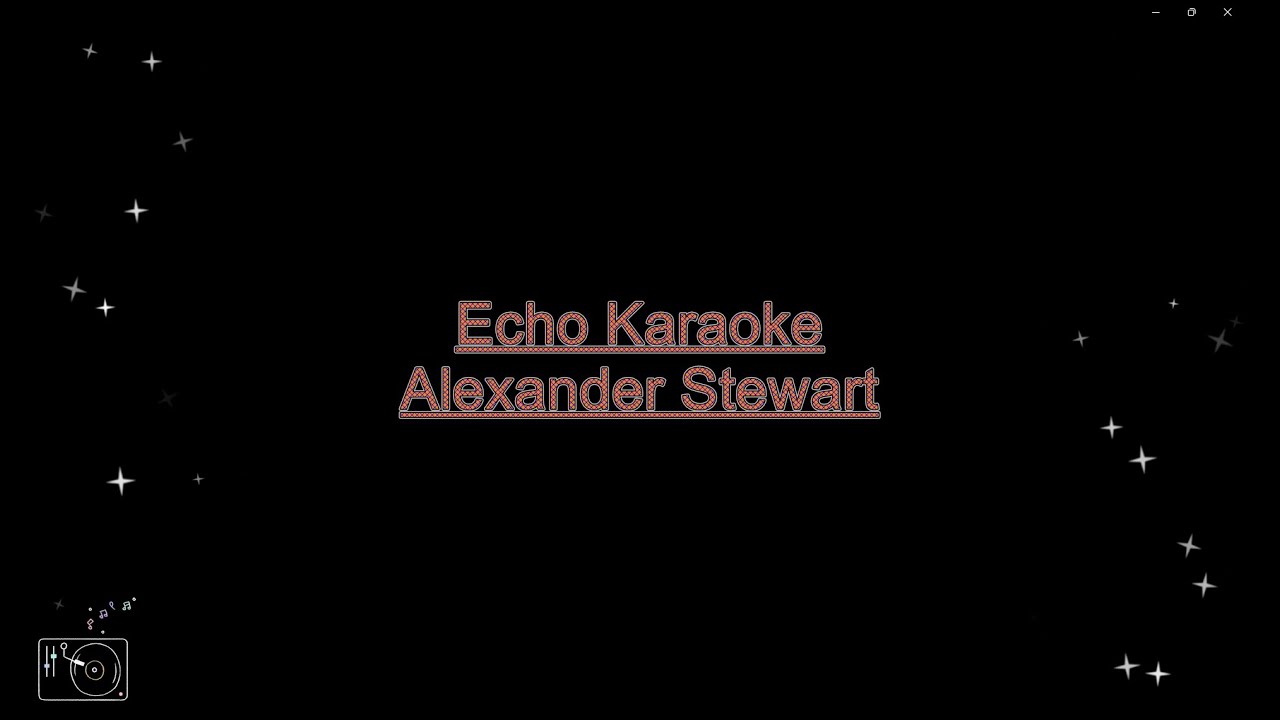 Echo - Alexander Stewart Karaoke