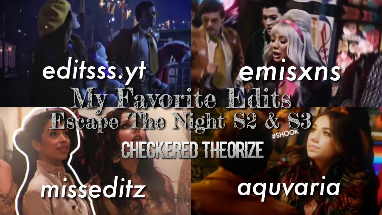 My Favorite Edits 💕 PART 1 | Escape The Night S2 & S3