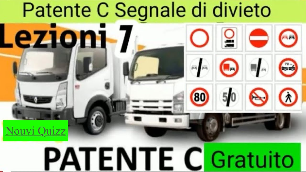 Patente C lezioni 7 gratuito | Patente C C1 segnaletica divieto free Patente c ce