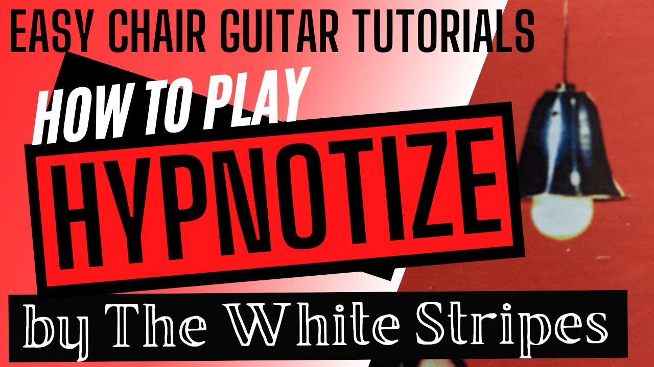 Hypnotize - The White Stripes || Guitar Tutorial