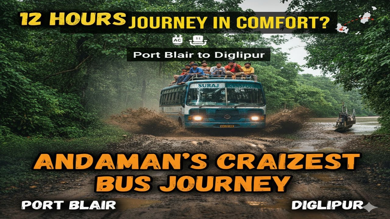 12 Hours of Island Adventure! Port Blair to Diglipur Bus Journey
