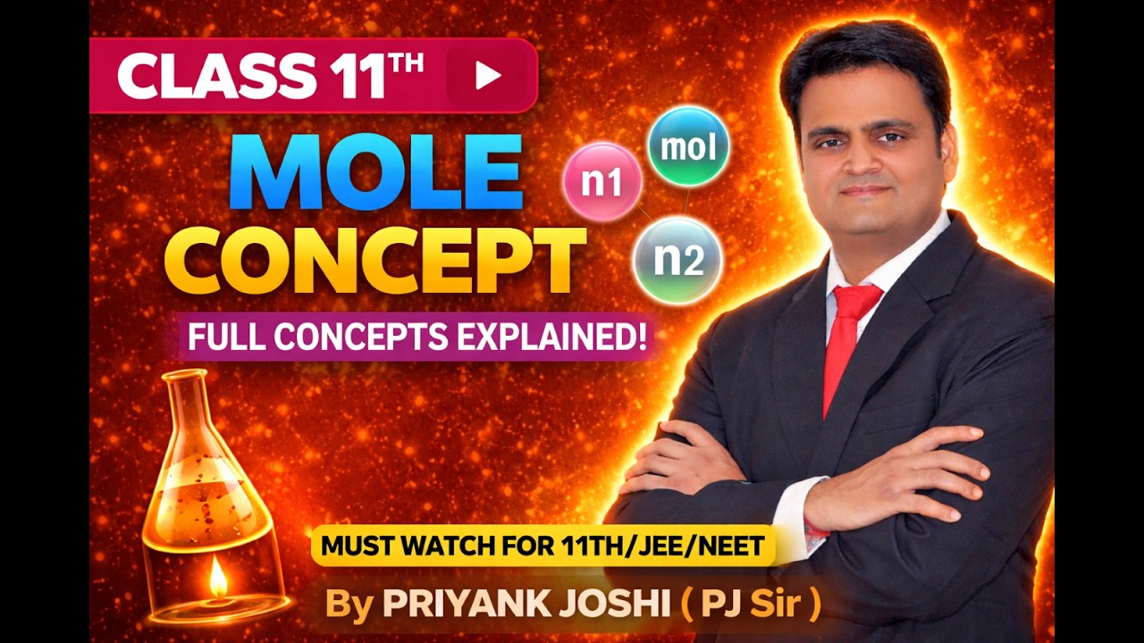 Mole Concept  Lec - 3 | Complete Chapter 1 in | Chemistry JEE Main Class 11 | By P.J. Sir