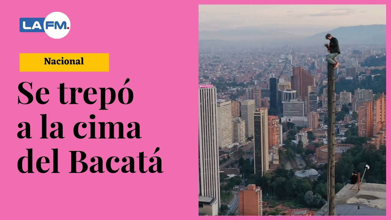 Influencer se subió a la punta más alta del edificio Bacatá