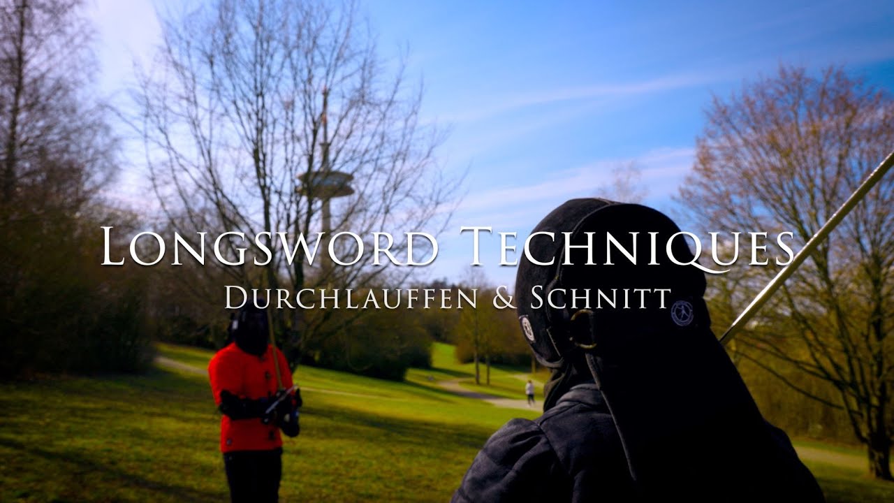 Longsword Techniques: Durchlauffen & Schnitt (4K)