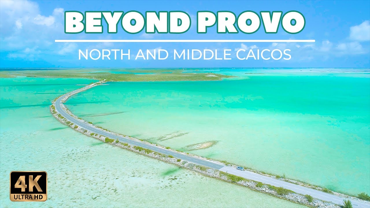 BEYOND PROVO ... beautiful 4k views from North and Middle Caicos, Turks and Caicos