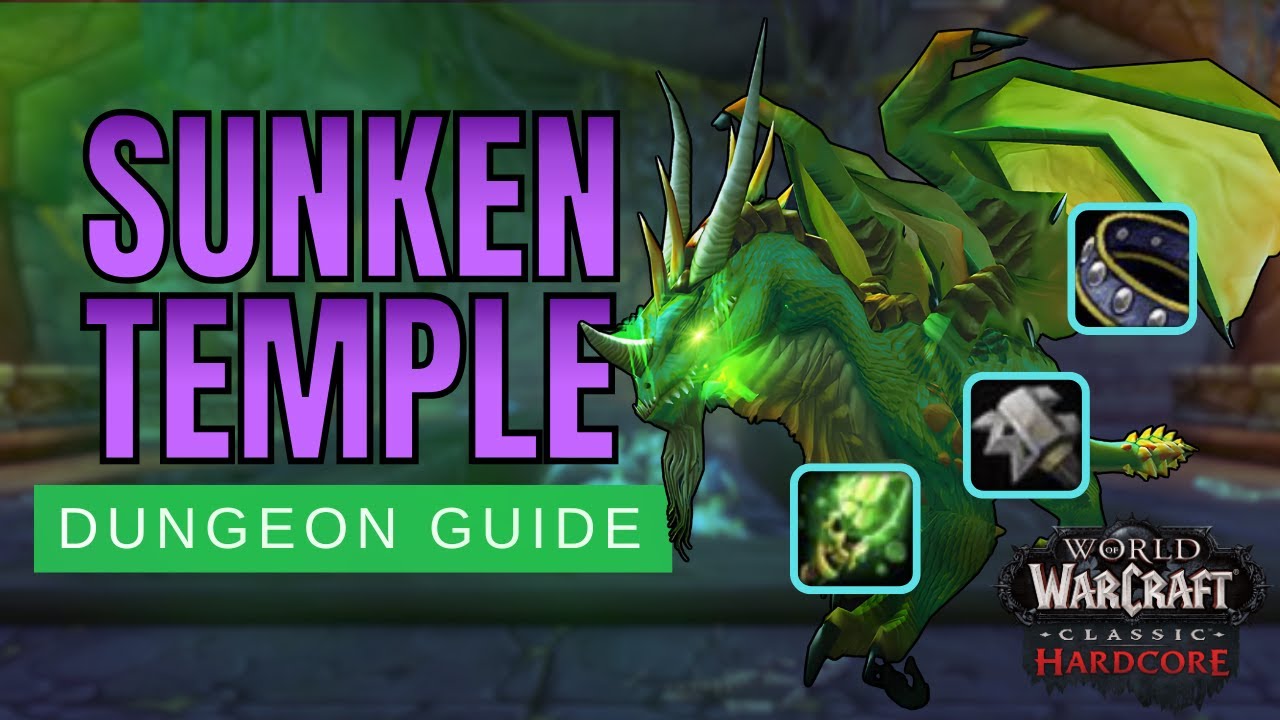 Sunken Temple (ST) Guide | WoW Classic Hardcore