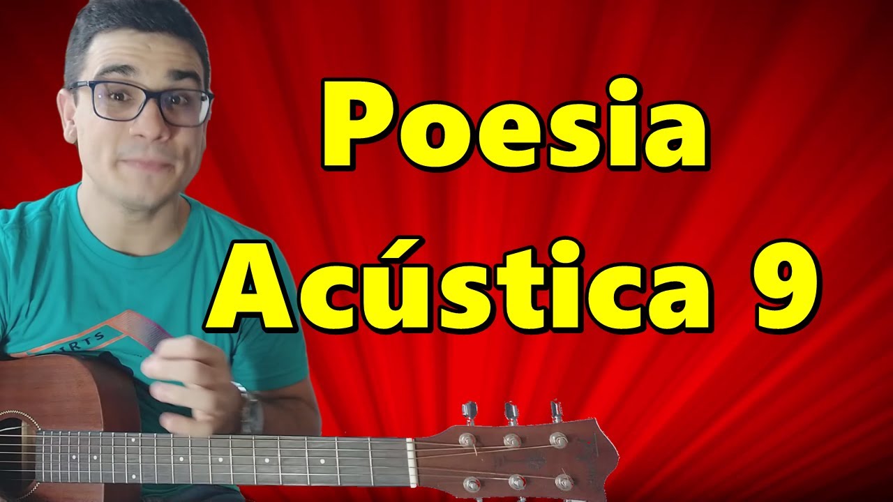 Como tocar Poesia Acústica 9 no violão - Aula de violão INICIANTE - Poesia Acústica 9 Violão
