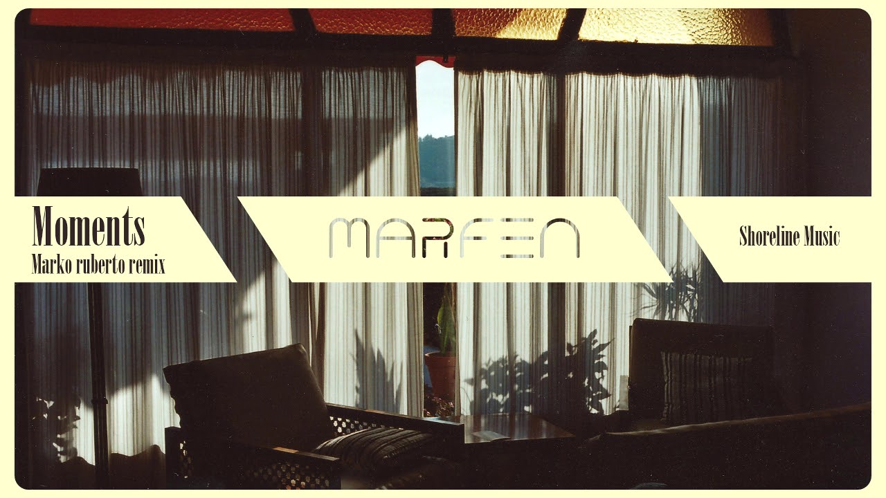 Marfen - Moments (Marko Ruberto Remix)