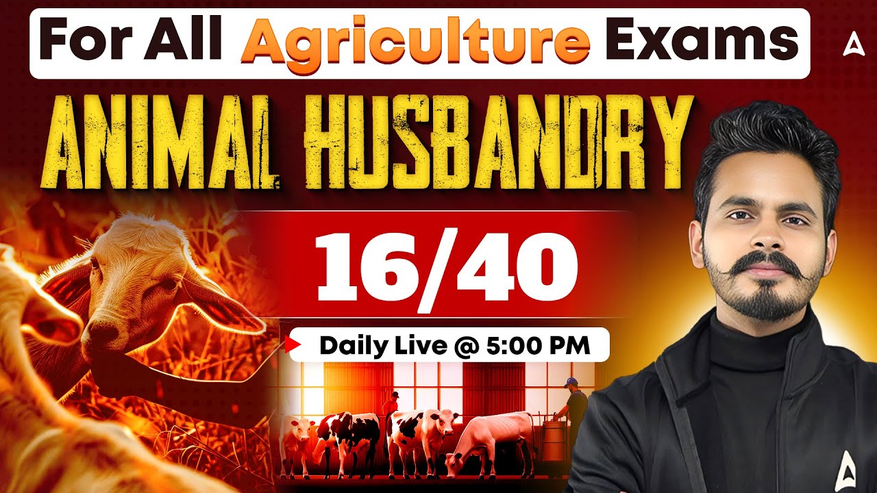 Agriculture Foundation Classes | Animal Husbandry | IBPS AFO, Haryana ADO, DDA SO Horticulture