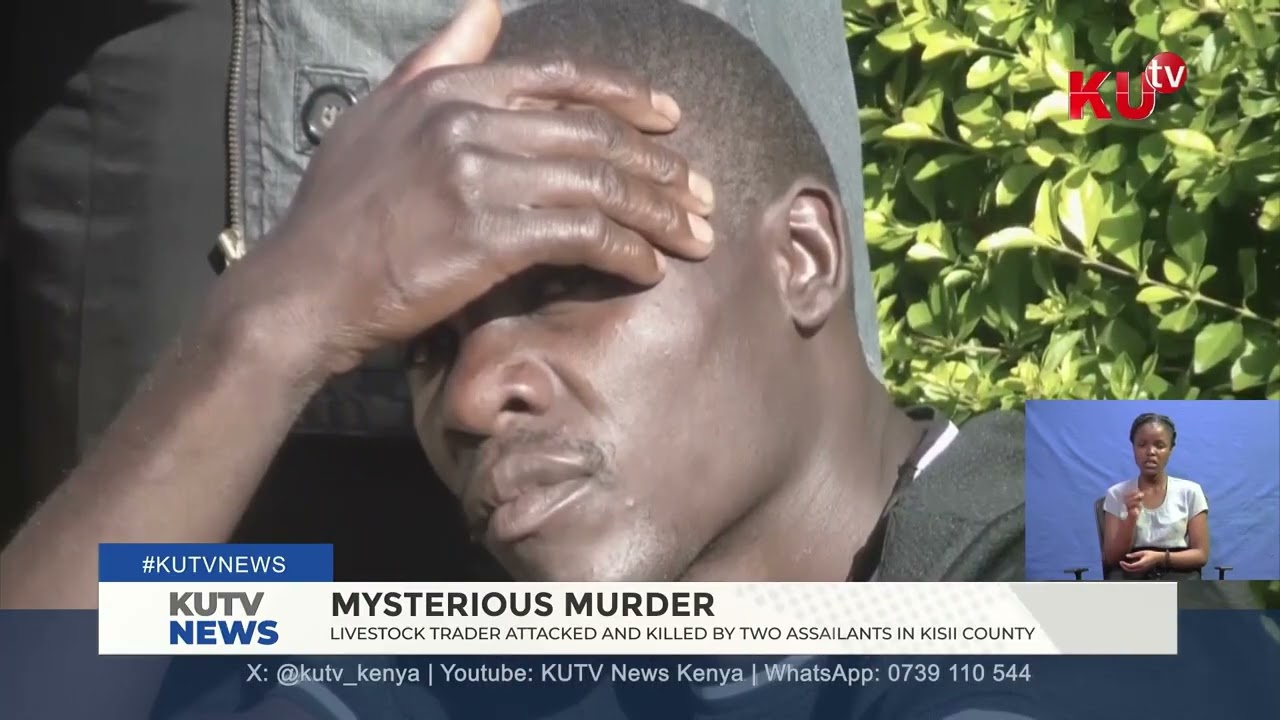 A livestock trader attacked and killed by two assailants in Kisii County