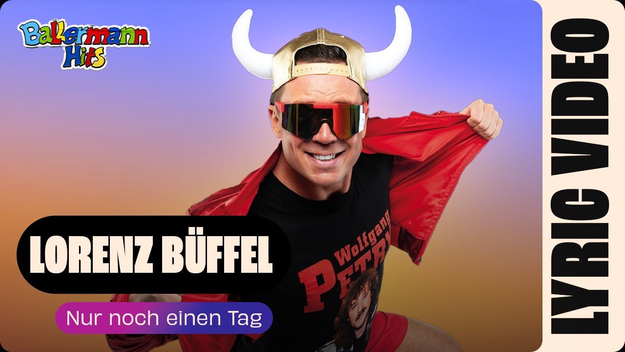 Lorenz Büffel - Nur noch einen Tag (Offizielles Lyric Video)