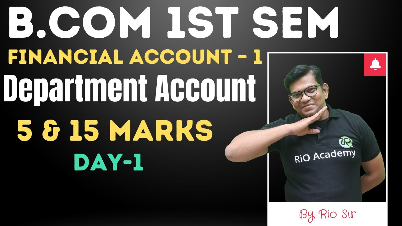 B.COM 1st Sem Financial Account | Department Account | part-1