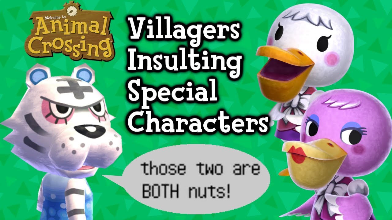 Animal Crossing Villagers Insulting Special Characters