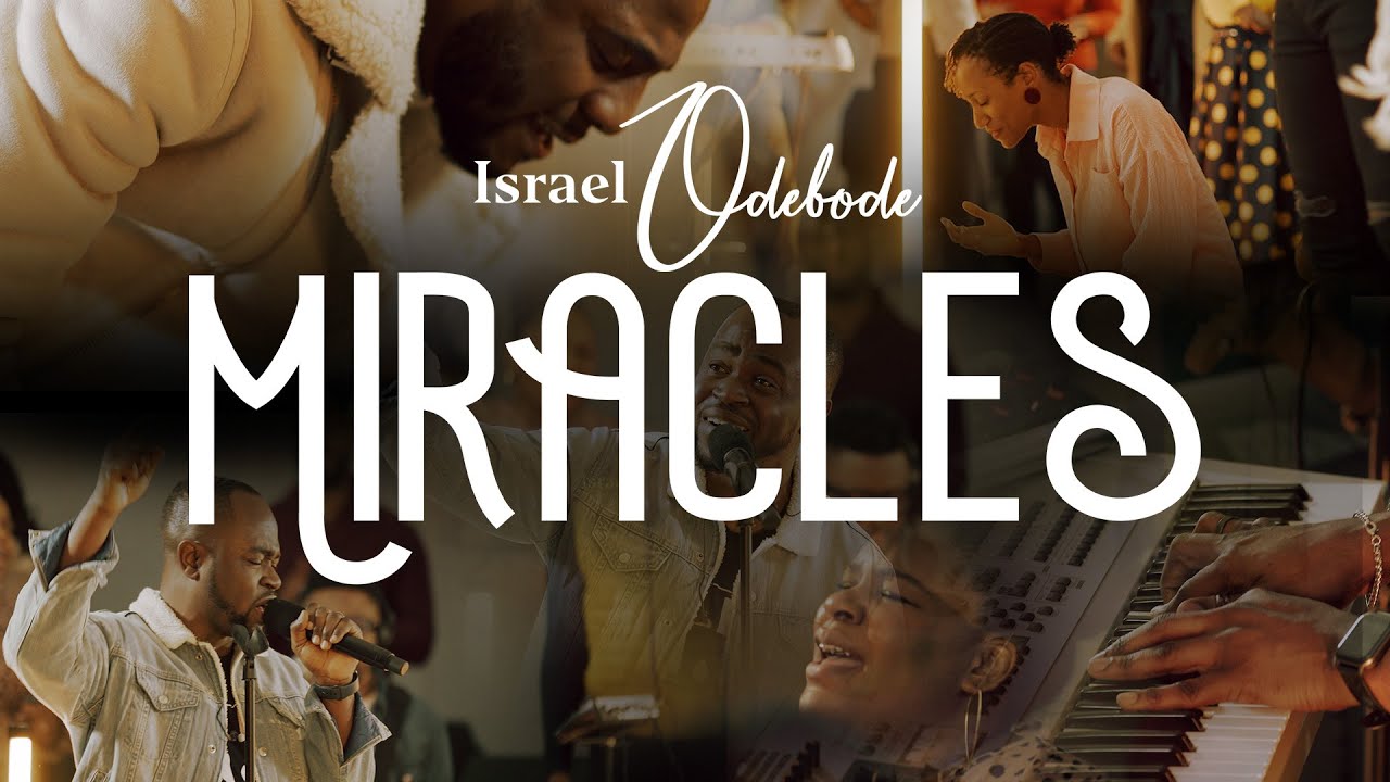 Israel Odebode - Miracles