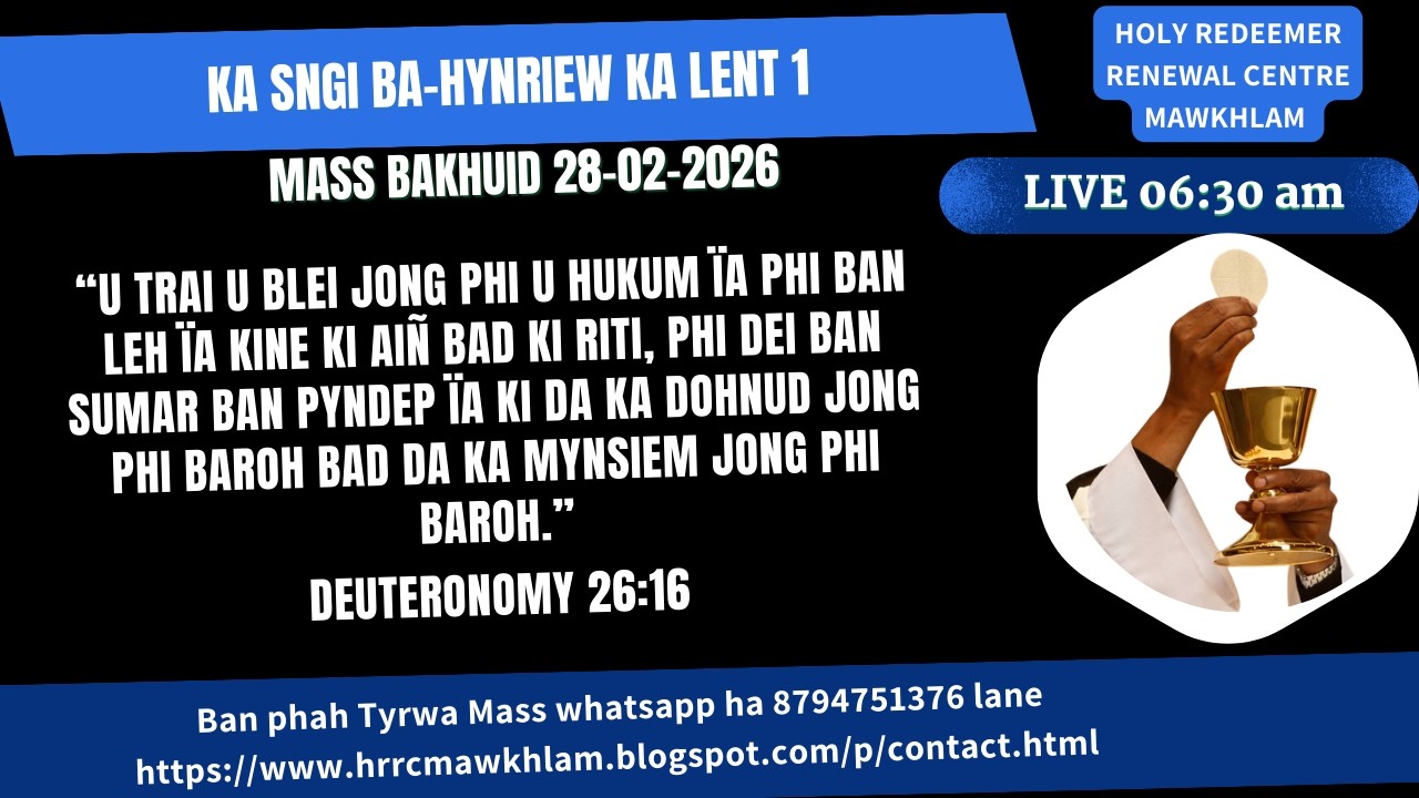 Mass Bakhuid | Ka Sngi Ba-hynriew  ka Lent 1 | 28-02-2026