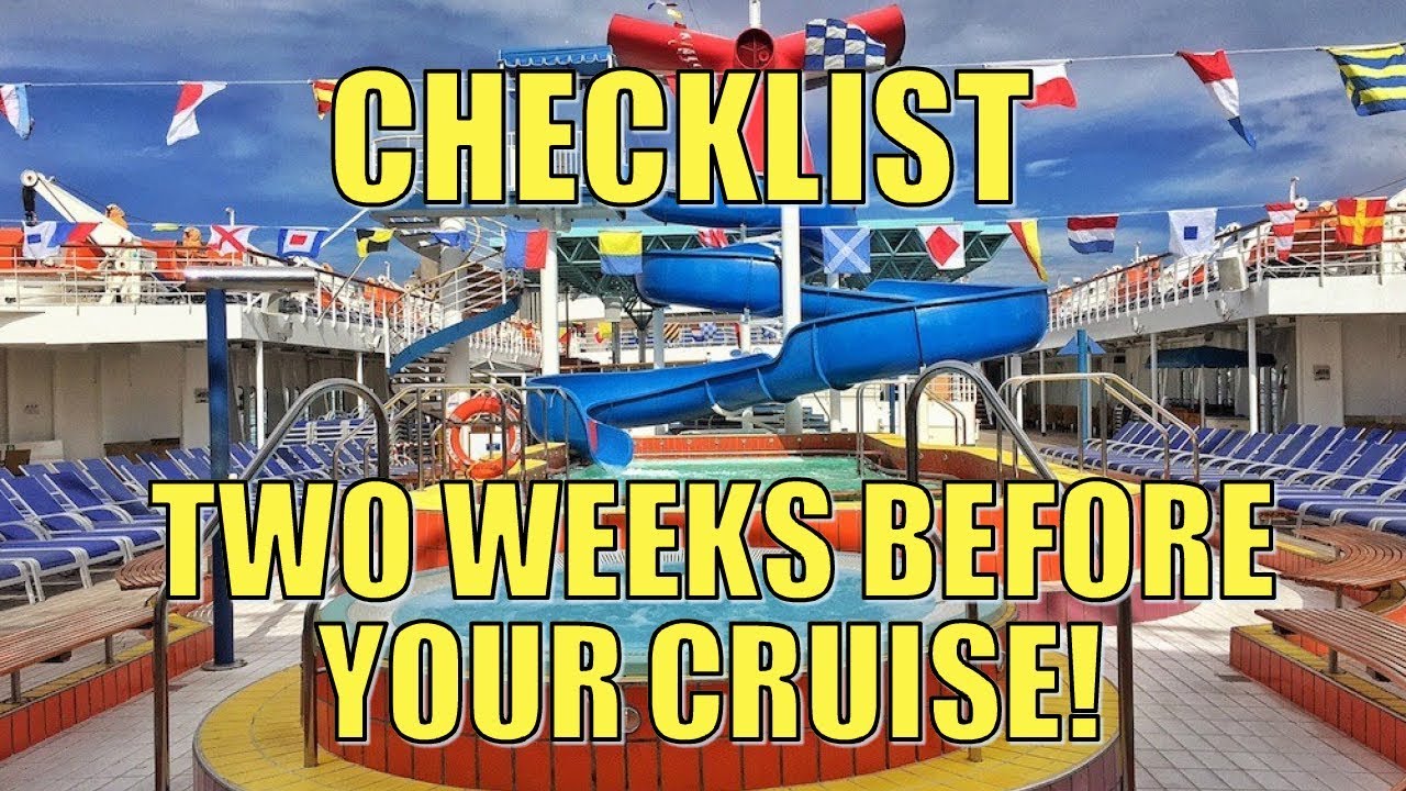 COUNTDOWN TO YOUR CRUISE!  Two Weeks Prior to Sailing!