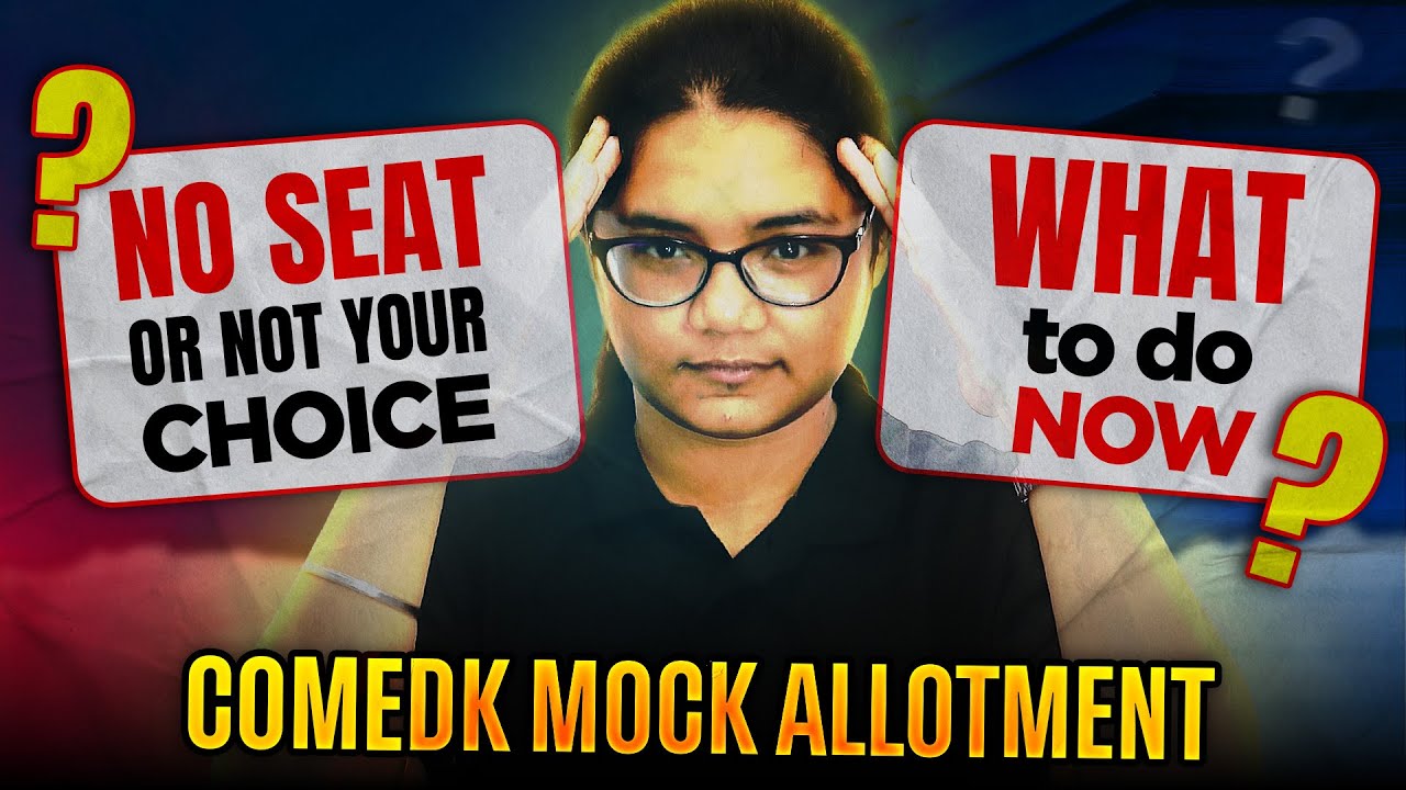 📋 COMEDK Mock Allotment: No Seat? Here&rsquo;s How to Fix It!