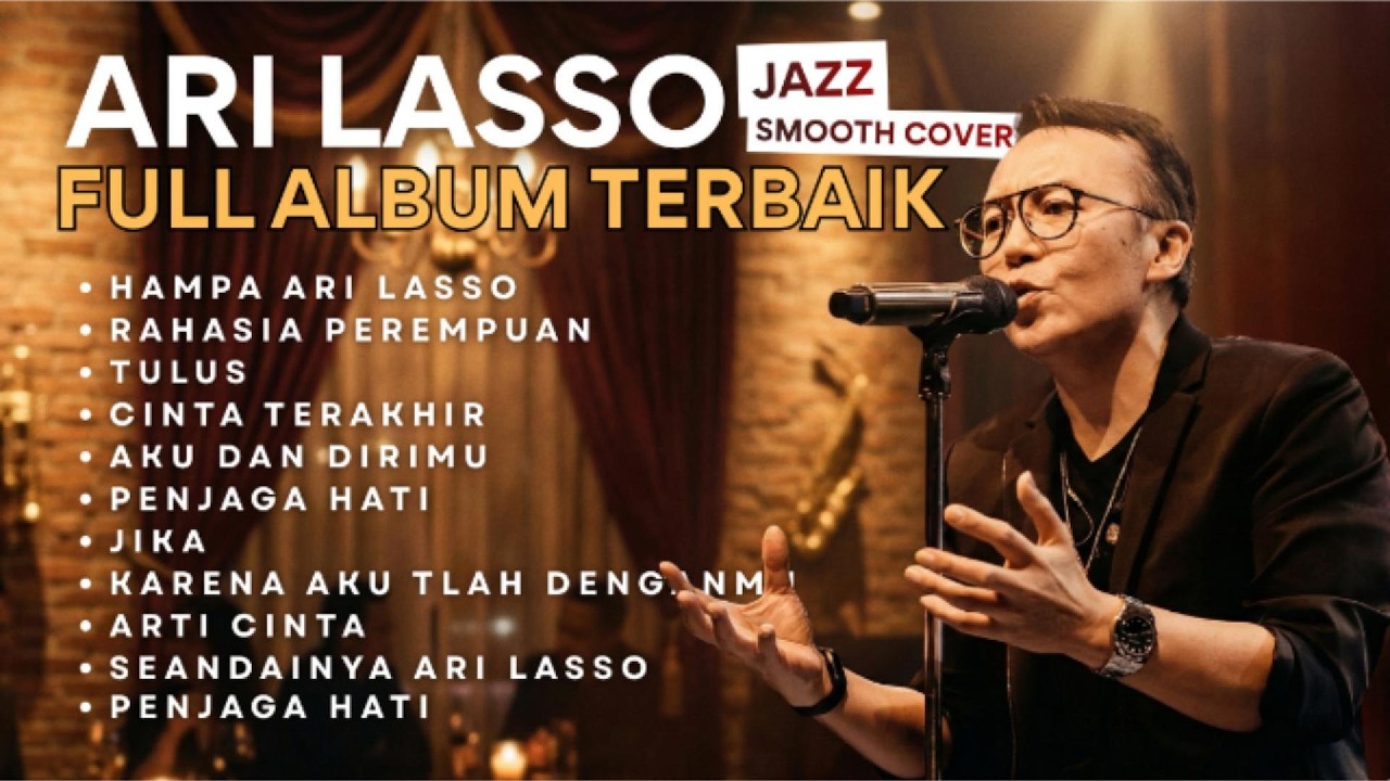 Ari Lasso Full Album Jazz Smooth Cover 🎷 Lagu Terbaik Versi Smooth Jazz