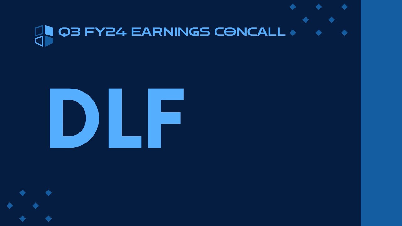 DLF Q3 FY23-24 Earnings Conference Call