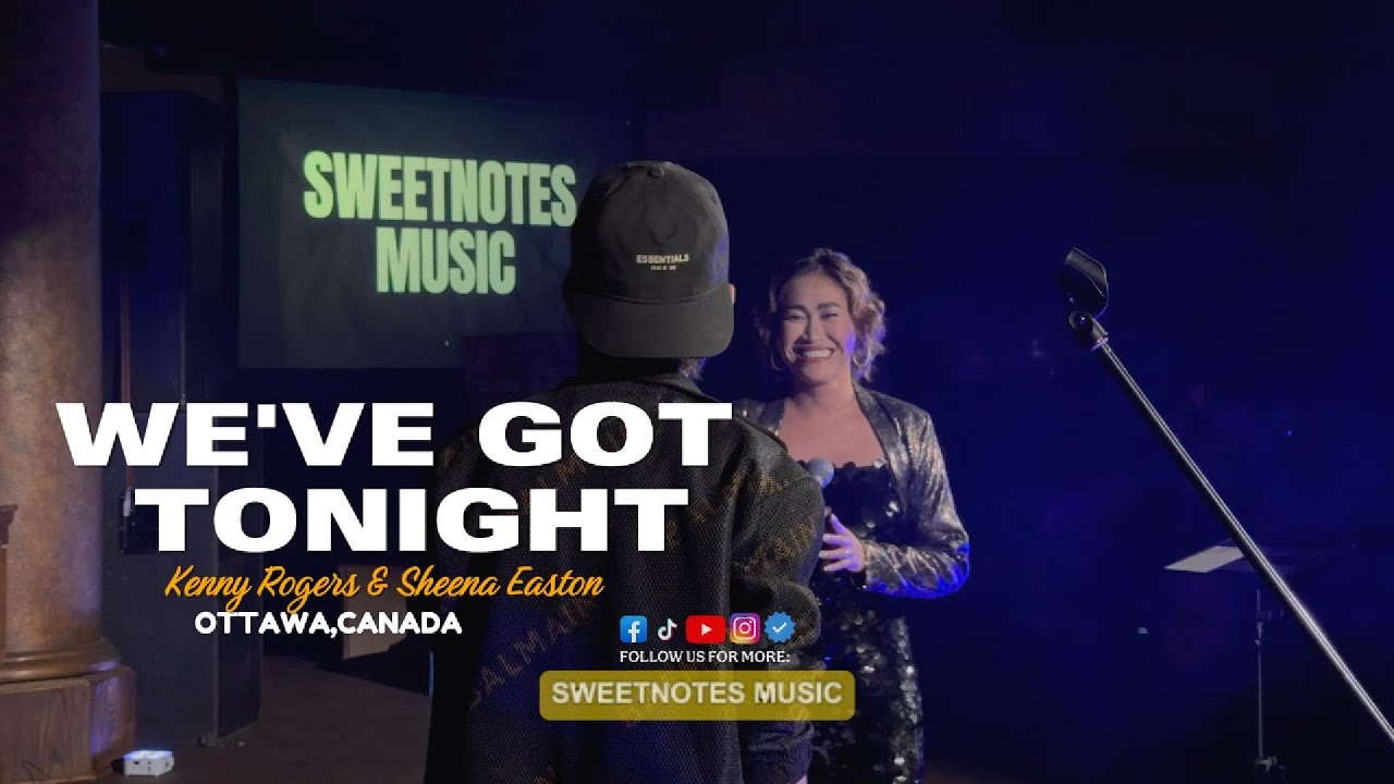 We've Got Tonight | Kenny Rogers & Sheen Easton - Sweetnotes Live @ Ottawa, Canada