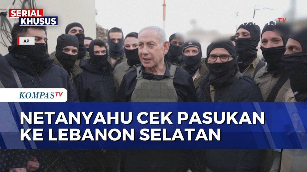 Ketegangan Meningkat, PM Israel Netanyahu Cek Pasukan ke Lebanon Selatan | KOMPAS MALAM