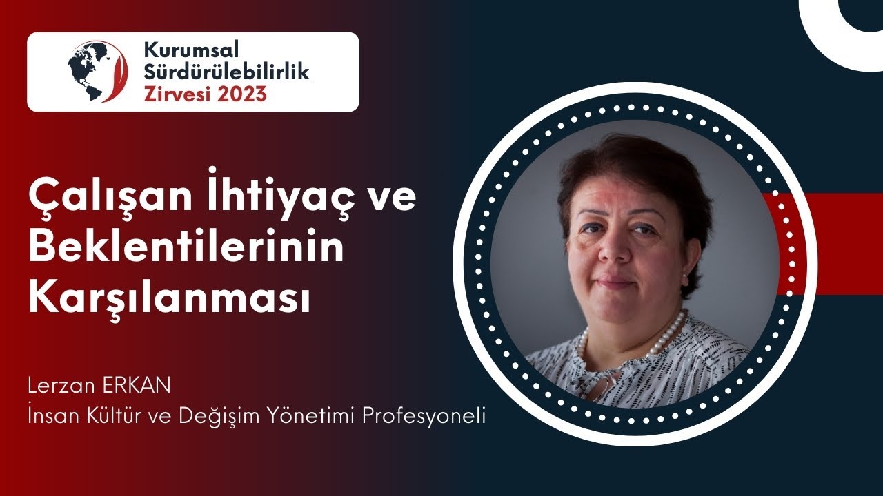 Çalışan İhtiyaç ve Beklentilerinin Karşılanması | Lerzan ERKAN