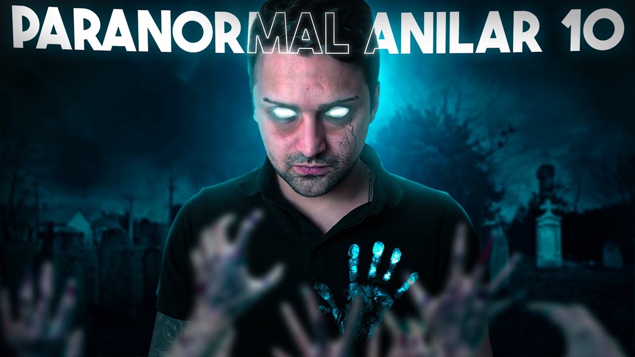 TAKİPÇİLERİMDEN GELEN PARANORMAL ANILAR 10